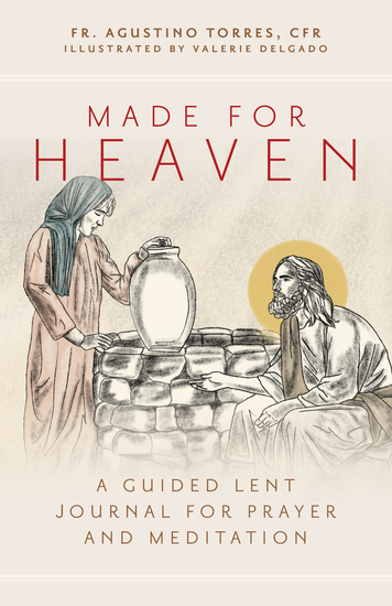 Made for Heaven - A Guided Lent Journal for Prayer and Meditation - cover