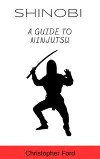 Shinobi: A Guide to Ninjutsu - cover