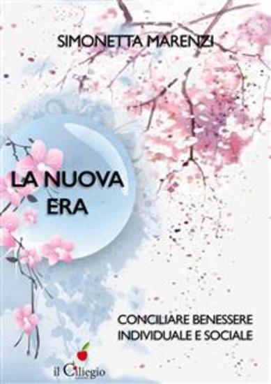 La nuova era - Conciliare benessere individuale e sociale - cover