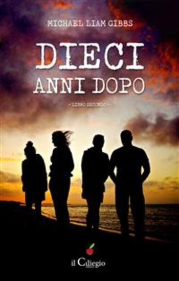 Dieci anni dopo - Libro secondo - cover