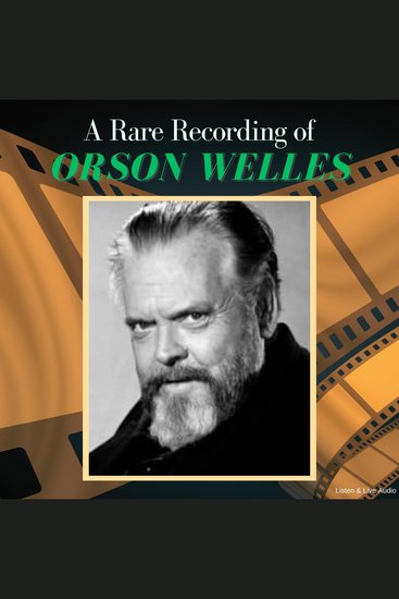A Rare Recording of Orson Welles - cover