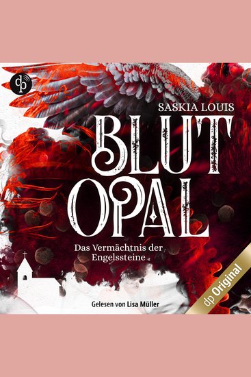 Blutopal - Das Vermächtnis der Engelssteine Band 1 (Ungekürzt) - cover