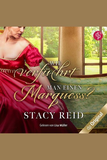 Wie verführt man einen Marquess? - Regency Scandals-Reihe Band 3 (Ungekürzt) - cover