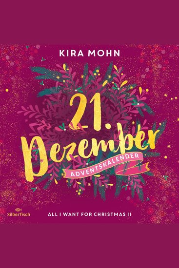 All I Want for Christmas II (Christmas Kisses Ein Adventskalender 21) - cover