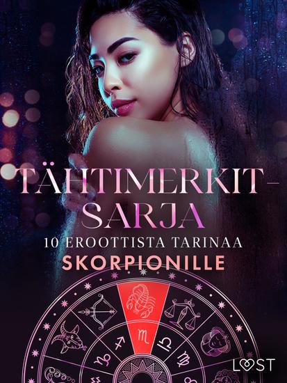 Tähtimerkit-sarja: 10 eroottista tarinaa skorpionille - cover