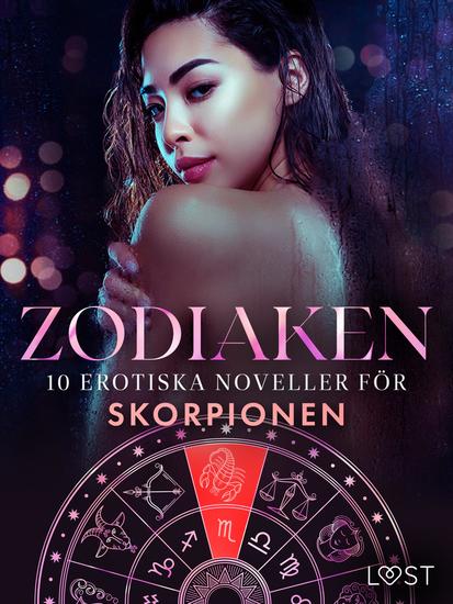 Zodiaken: 10 Erotiska noveller för Skorpionen - cover
