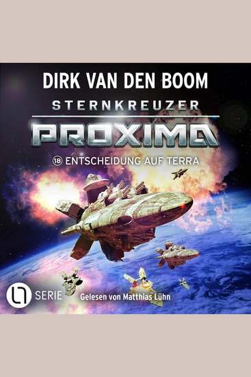 Entscheidung auf Terra - Sternkreuzer Proxima Folge 18 (Ungekürzt) - cover