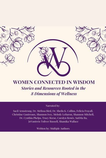 Women Connected in Wisdom - Stories and Resources Rooted in the 8 Dimensions of Wellness - cover