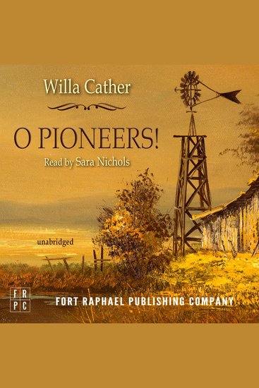 O Pioneers! - Unabridged - cover