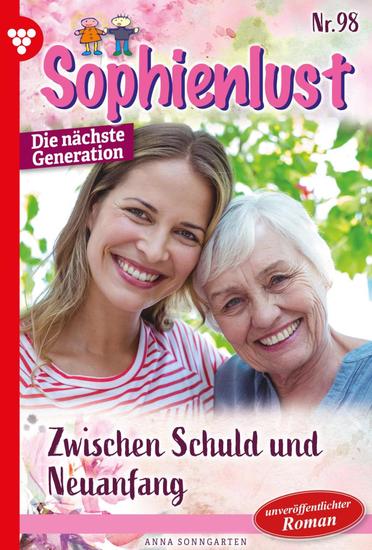 Zwischen Schuld und Neuanfang - Sophienlust - Die nächste Generation 98 – Familienroman - cover