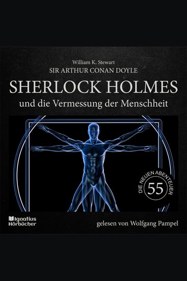 Sherlock Holmes und die Vermessung der Menschheit (Die neuen Abenteuer Folge 55) - cover