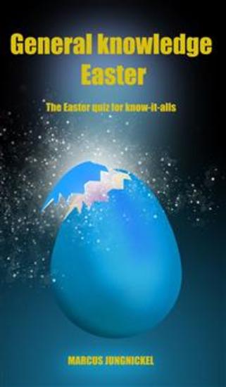 General knowledge Easter - The Easter quiz for know-it-alls - cover