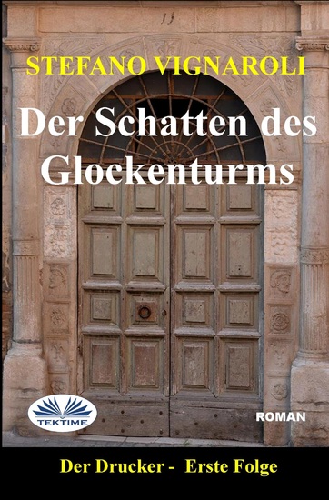 Der Schatten Des Glockenturms - Der Drucker-Erste Episode-Zweite Auflage - cover