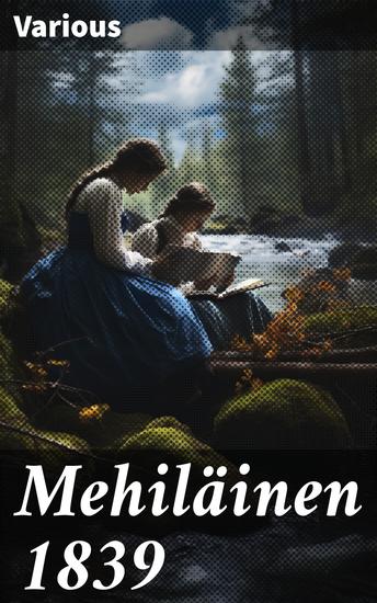 Mehiläinen 1839 - Mehiläishoitamisen kiehtova maailma: kirjallinen mestariteos 1800-luvun kulttuurista - cover