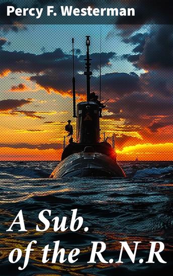A Sub of the RNR - A Story of the Great War - cover