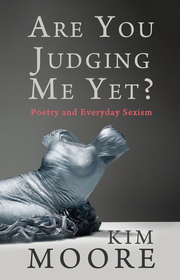 Are You Judging Me Yet? - Poetry and Everyday Sexism - cover