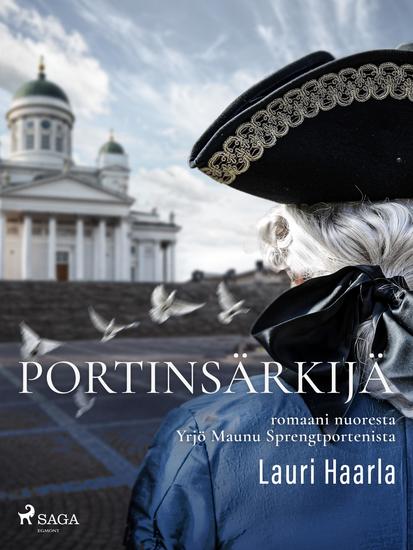 Portinsärkijä - romaani nuoresta Yrjö Maunu Sprengtportenista - cover