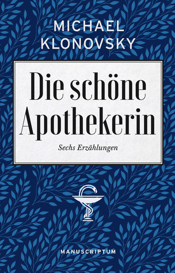 Die schöne Apothekerin - Sechs Erzählungen - cover