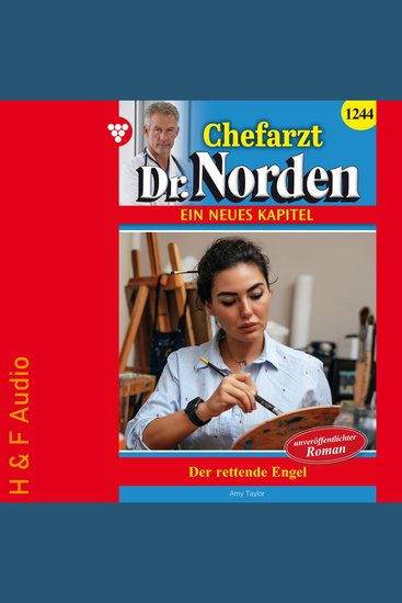 Der rettende Engel - Chefarzt Dr Norden Band 1244 (ungekürzt) - cover