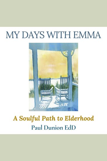 My Days With Emma - A Soulful Path to Elderhood - cover