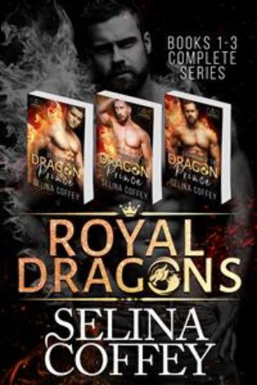 Royal Dragons: Books 1-3 (Complete Series) - A Paranormal Witch Shifter Romance - cover