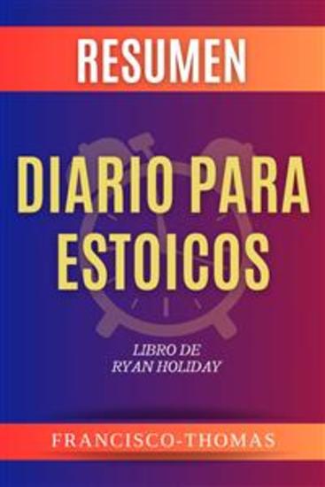 Resumen de Diario para Estoicos Libro de Ryan Holiday - Un resumen completo - cover