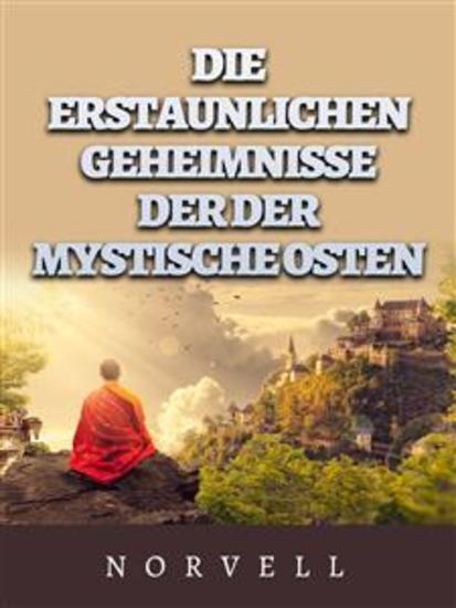 Die erstaunlichen geheimnisse der der mystische osten (Übersetzt) - cover