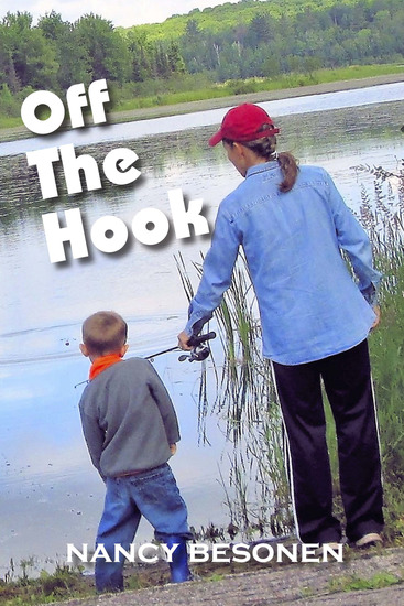 Off the Hook - Off-Beat Reporter's Tales from Michigan's Upper Peninsula - cover