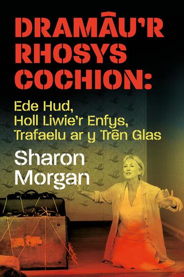 Dramâu'r Rhosys Cochion - Ede Hud Holl Liwie'r Enfys Trafaelu ar y Trên Glas - cover