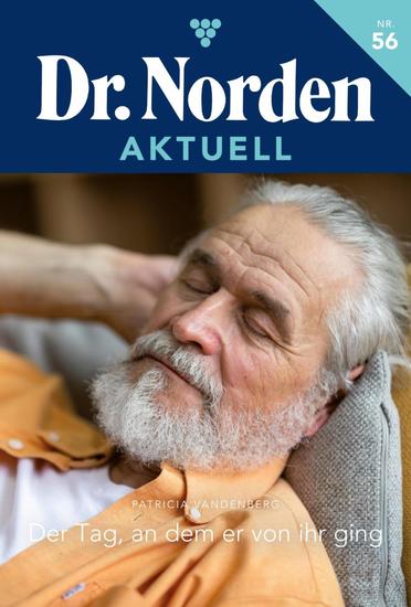 Der Tag an dem er von ihr ging - Dr Norden Aktuell 56 – Arztroman - cover