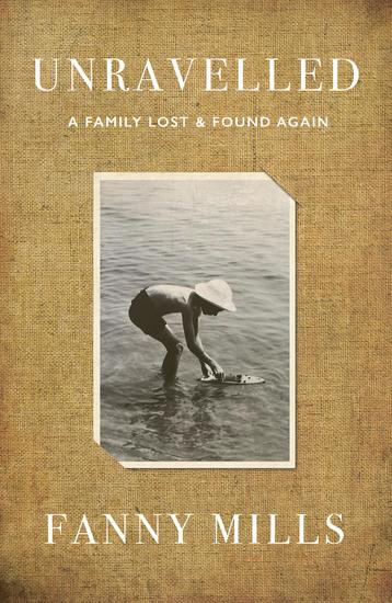 Unravelled - A Family Lost and Found - cover