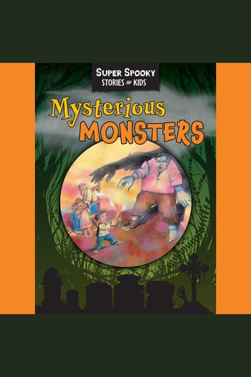 Mysterious Monsters - Super Spooky Stories for Kids (Unabridged) - cover