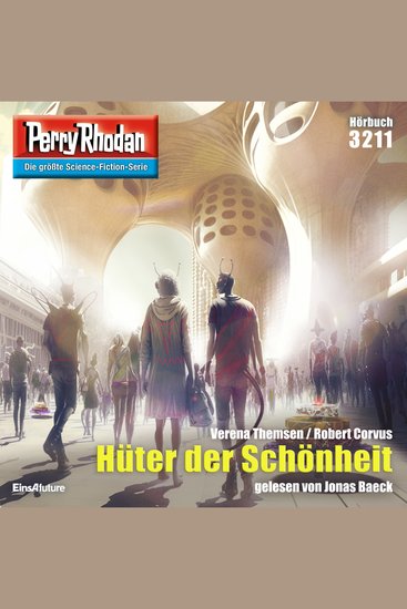 Perry Rhodan 3211: Hüter der Schönheit - Perry Rhodan-Zyklus "Fragmente" - cover