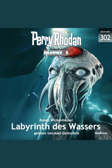 Perry Rhodan Neo 302: Labyrinth des Wassers - cover