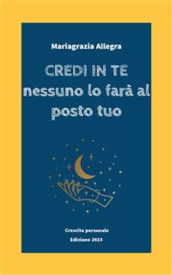Credi in te - Nessuno lo farà al posto tuo - cover