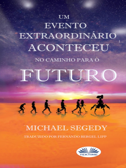 Um Evento Fantástico Aconteceu No Caminho Para O Futuro - Legado Final Da Humanidade - cover