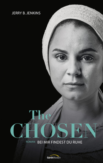 The Chosen: Bei mir findest du Ruhe - Roman - cover