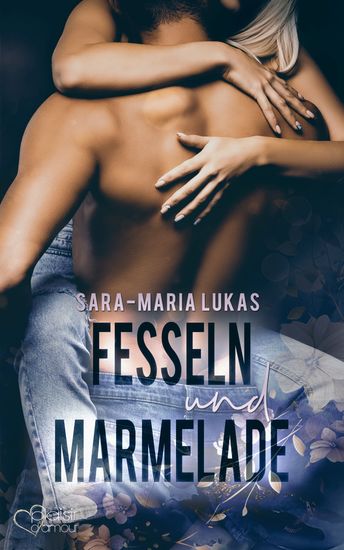 Fesseln und Marmelade - cover