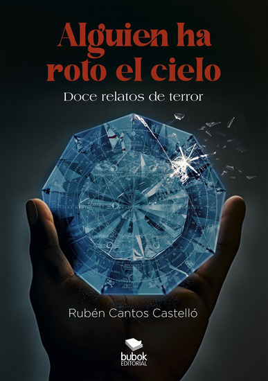 Alguien ha roto el cielo - Doce relatos de terror - cover