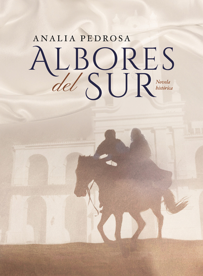 Albores del sur - Novela histórica - cover