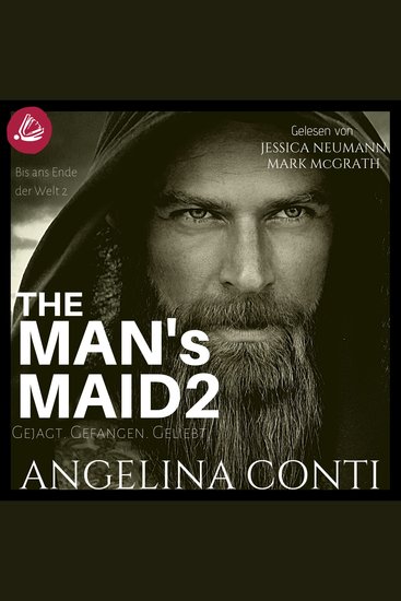 MAN'S MAID 2 THE: Gejagt Gefangen Geliebt - cover