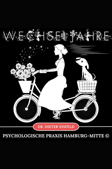 Wechseljahre - Erleben Sie Ihre Wechseljahre mit Gelassenheit Kraft und Zuversicht! - cover