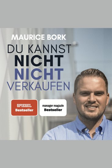 Du kannst nicht nicht verkaufen - privater und beruflicher erfolg dank der 22 gesetze eines topverkäufers - cover