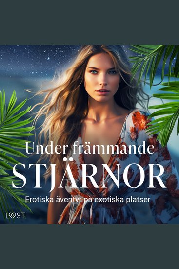 Under främmande stjärnor: erotiska äventyr på exotiska platser - cover