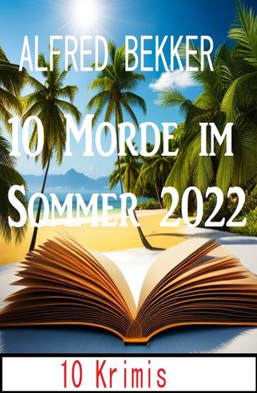 10 Morde im Sommer 2022: 10 Krimis - cover
