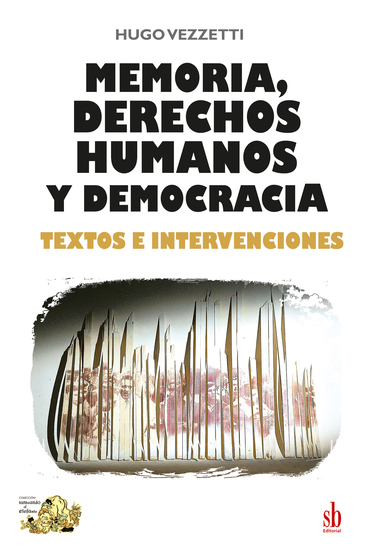 Memoria derechos humanos y democracia - Textos e intervenciones - cover