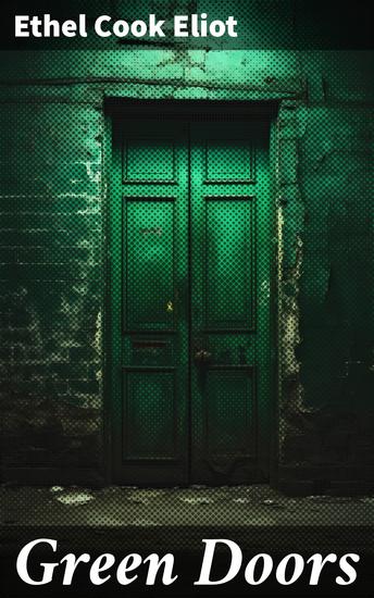 Green Doors - Unveiling the Mysterious Pathways of Destiny - cover