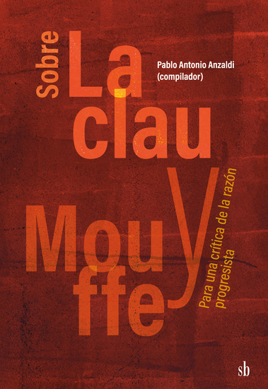 Sobre Laclau y Mouffe - Para una crítica de la razón progresista - cover