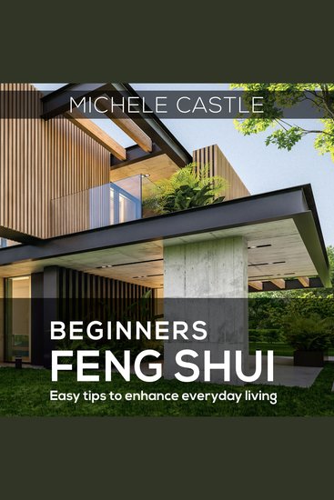 Beginners Feng Shui - Easy Tips to Enhance Everyday Living - cover
