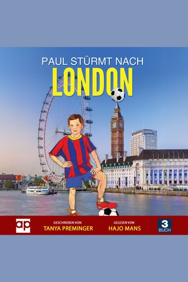Paul stürmt nach London - Ein Kinderbuch über Fußball und Teamwork - cover